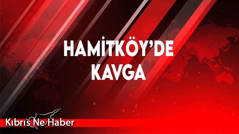 Hamitköy’de Olaylı Gece!