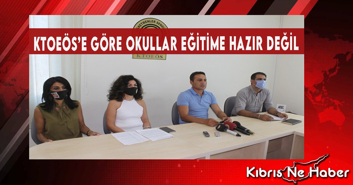 KTOEÖS’e Göre Okullar Eğitime Hazır Değil