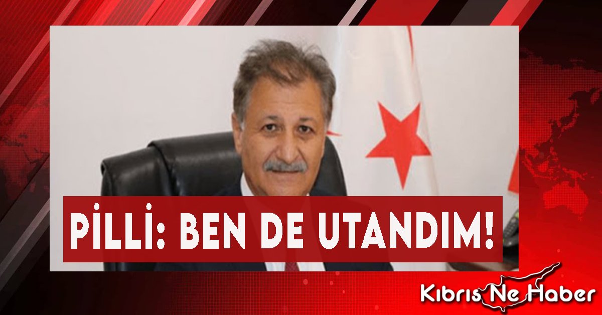 Pilli: Ben De Utandım!