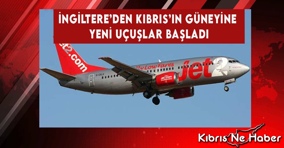 İngiltere’den Kıbrıs’ın Güneyine Yeni Uçuşlar Başladı