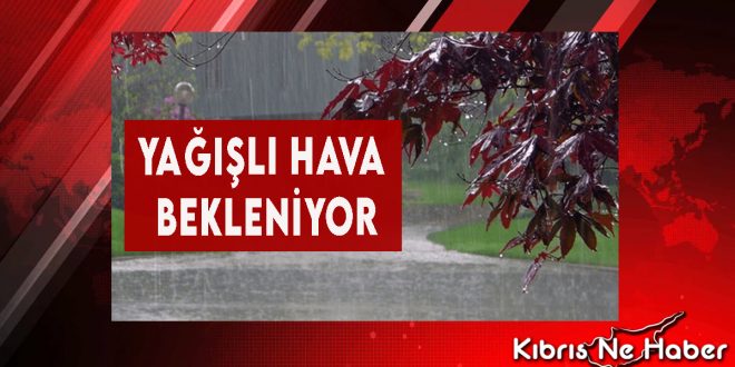 Bugün Yer Yer Sağanak Yağmur Bekleniyor