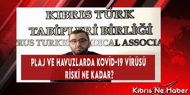 Plaj ve Havuzlarda Kovid-19 Virüsü Riski Ne Kadar?