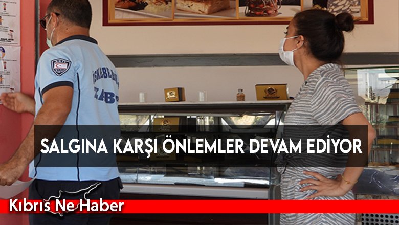 Salgına karşı önlemler devam ediyor