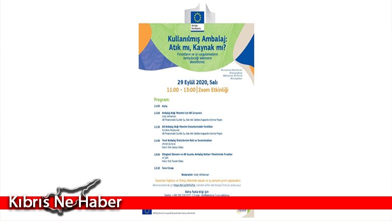 Avrupa Komisyonu tarafından yarın “Kullanılmış Ambalaj: Atık Mı, Kaynak Mı?” başlıklı webinar düzenlenecek