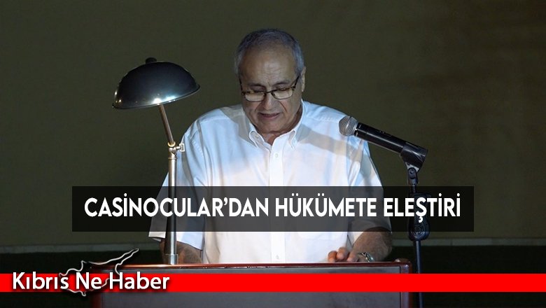 Casinocular’dan hükümete eleştiri