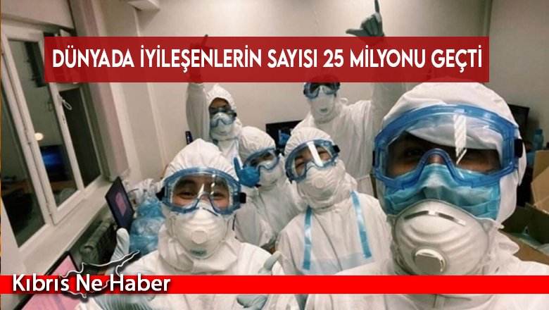 Dünyada iyileşenlerin sayısı 25 milyonu geçti