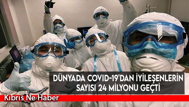 Dünyada Covid-19'dan iyileşenlerin sayısı 24 milyonu geçti