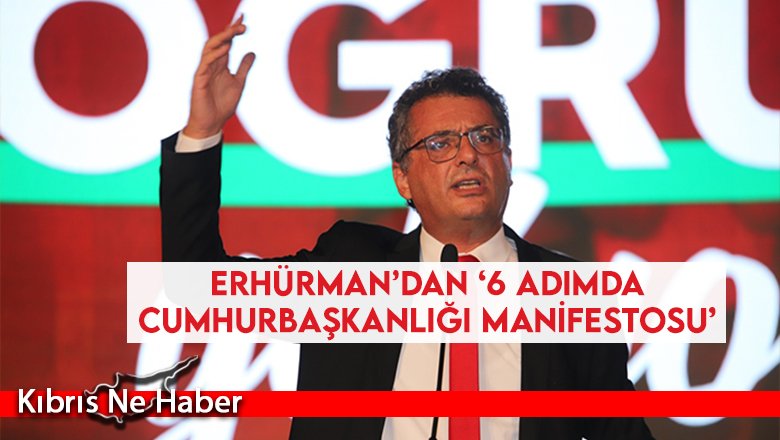 ‘6 adımda Cumhurbaşkanlığı manifestosu’