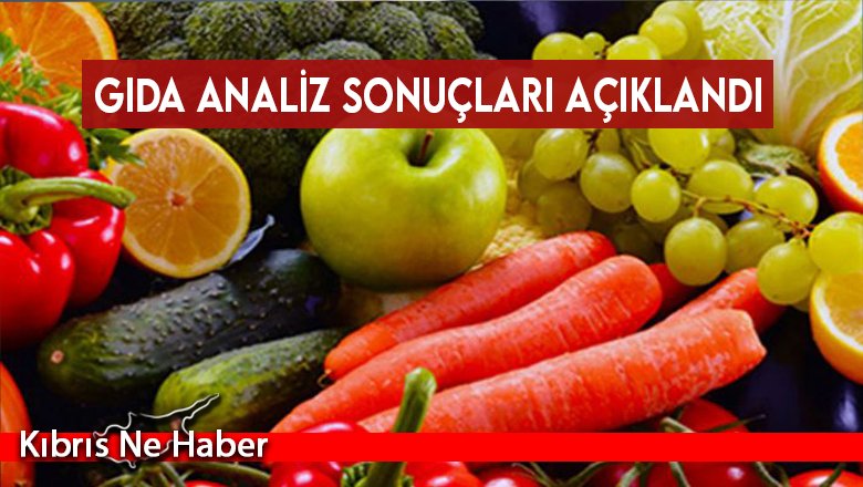 Gıda analiz sonuçları açıklandı