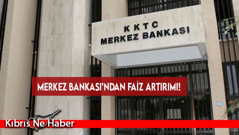 Merkez Bankası’ndan faiz artırımı!