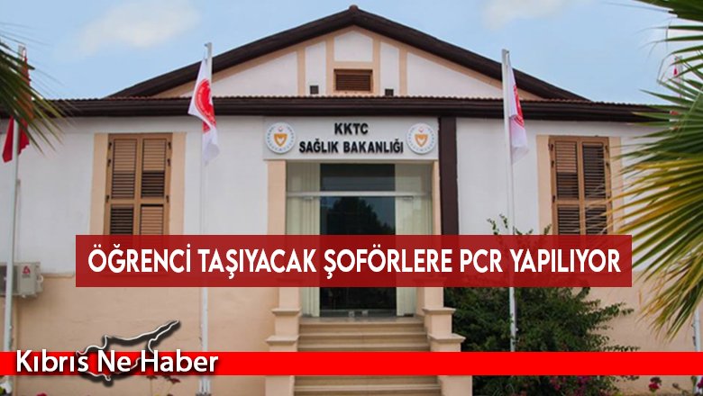 Öğrenci taşıyacak şoförlere PCR yapılıyor