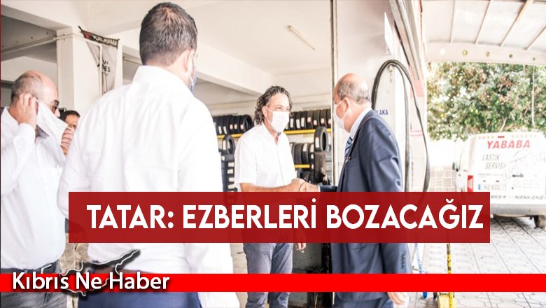 Tatar: Ezberleri bozacağız