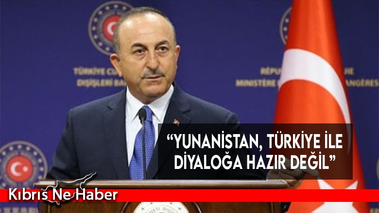 “Yunanistan, Türkiye İle Diyaloğa Hazır Değil”