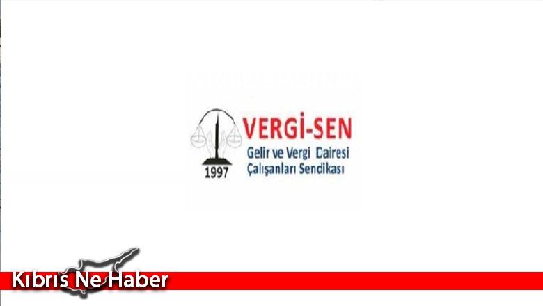VERGİ-SEN:”Sorunlar Çözüme Ulaşmazsa Grevler Devam Edecek”