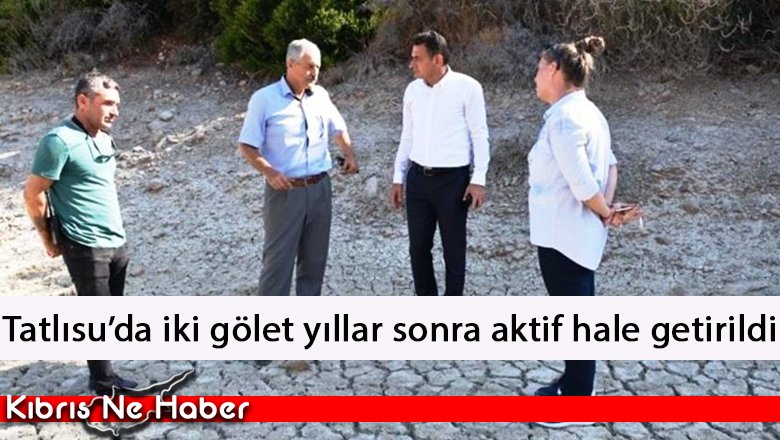 Tatlısu’da iki gölet yıllar sonra aktif hale getirildi