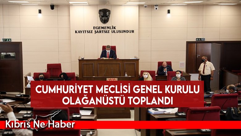 Meclis Toplandı