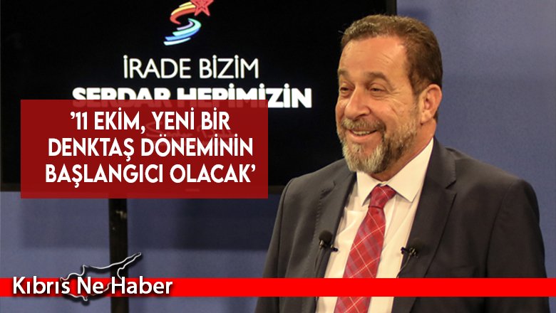 ’11 Ekim, yeni bir Denktaş döneminin başlangıcı olacak’