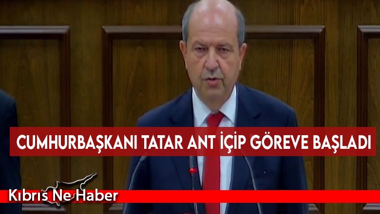 Tatar ant içip resmen göreve başladı