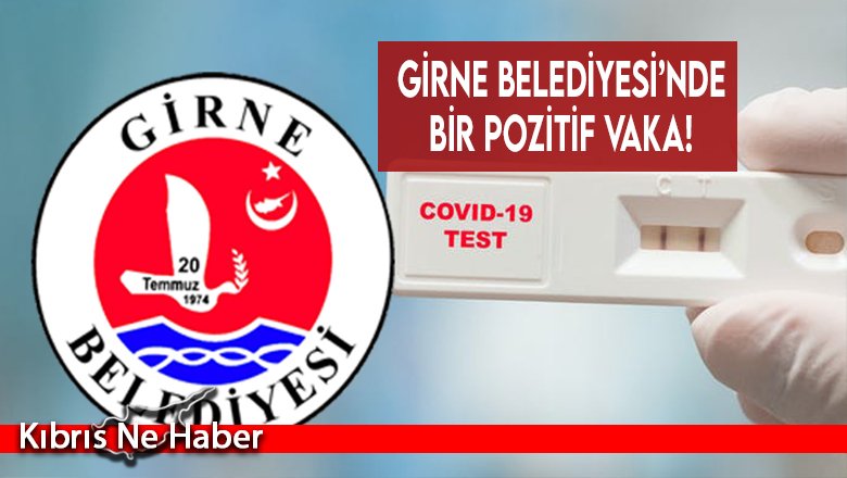 Girne Belediyesi’nde bir pozitif vaka!