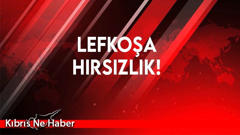 Lefkoşa’da bilgisayar mağazasında hırsızlık!