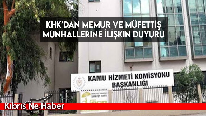 KHK’dan memur ve müfettiş münhallerine ilişkin duyuru