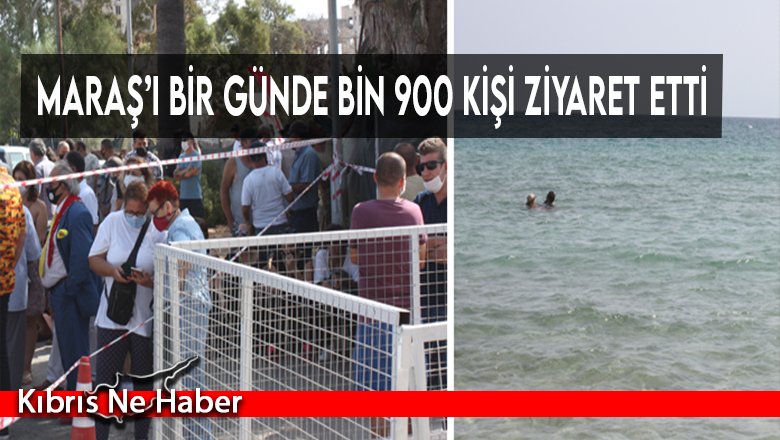 Maraş’ı bir günde bin 900 kişi ziyaret etti