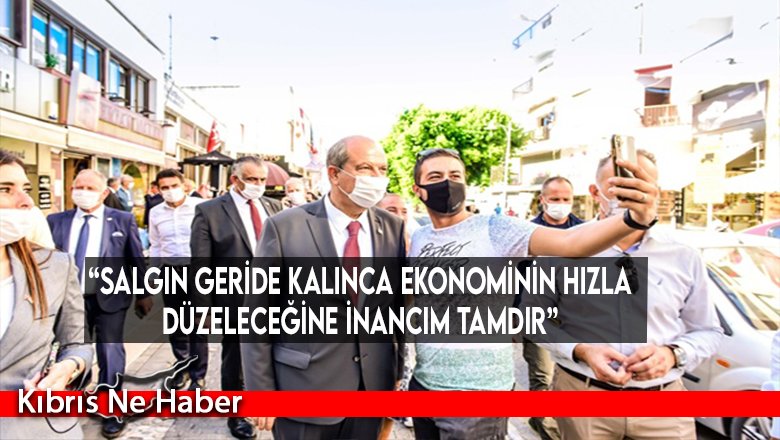 Başbakan Tatar Girne çarşısını ziyaret etti