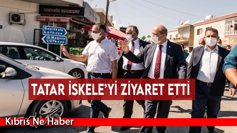 Tatar İskele’yi ziyaret etti