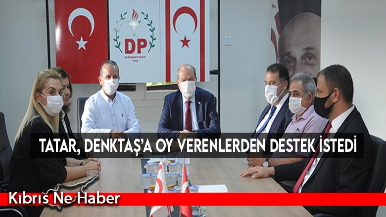 Tatar, Denktaş’a oy verenlerden destek istedi