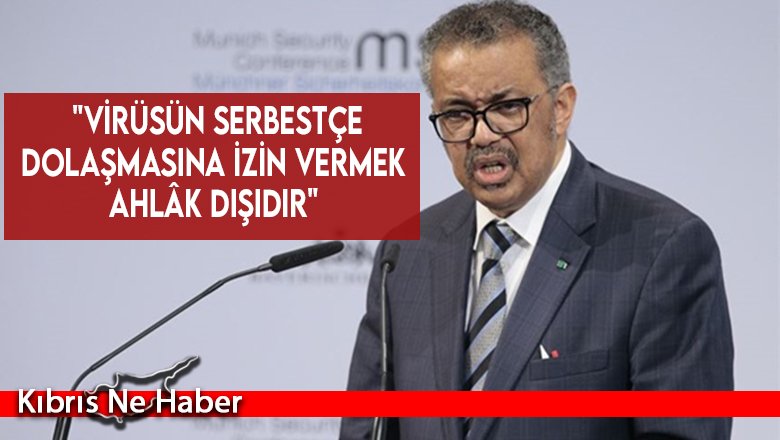 "Virüsün Serbestçe Dolaşmasına İzin Vermek Ahlâk Dışıdır"