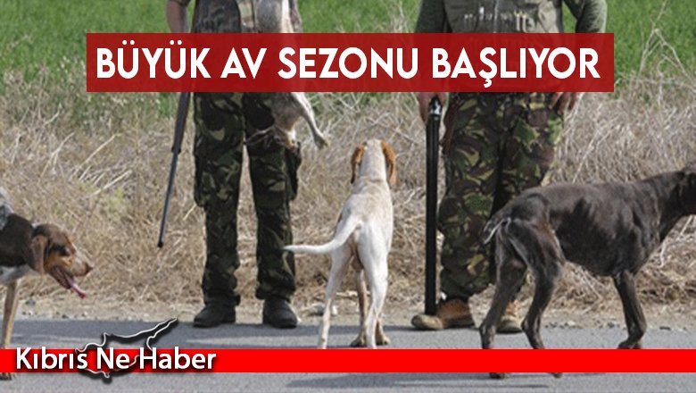 Büyük av sezonu başlıyor