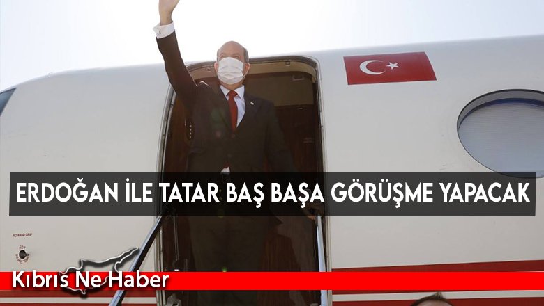 Erdoğan ile Tatar baş başa görüşme yapacak
