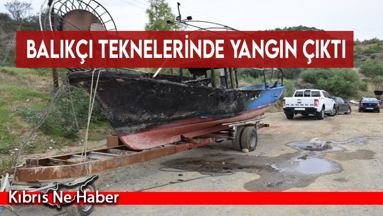 Balıkçı teknelerinde yangın çıktı
