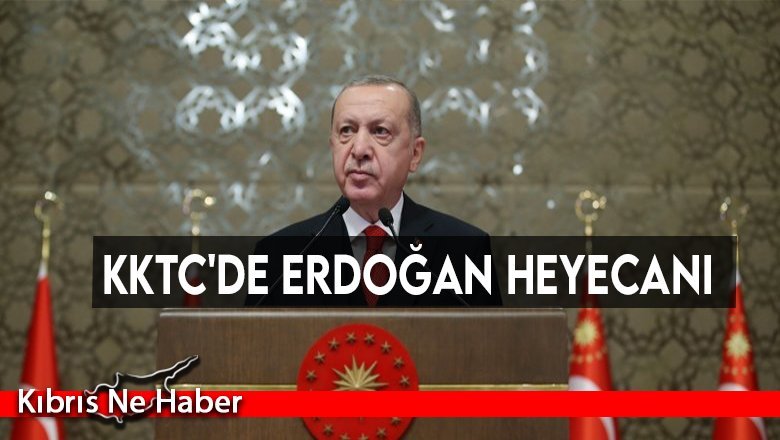 KKTC'de Erdoğan heyecanı