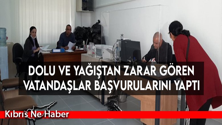 Dolu ve yağıştan zarar gören vatandaşlar başvurularını yaptı