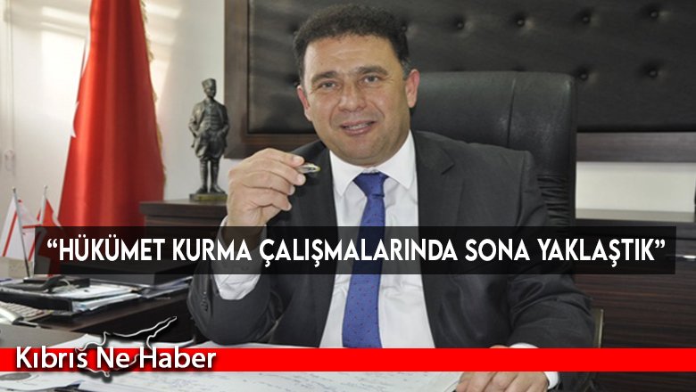 “Hükümet kurma çalışmalarında sona yaklaştık”
