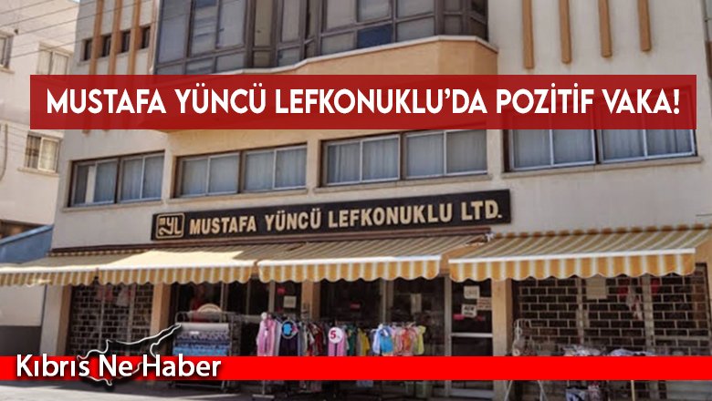Mustafa Yüncü Lefkonuklu’da pozitif vaka!