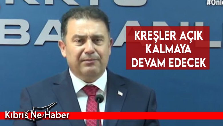 Kreşler açık kalmaya devam edecek