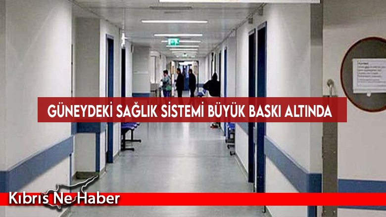 Güneydeki sağlık sistemi büyük baskı altında