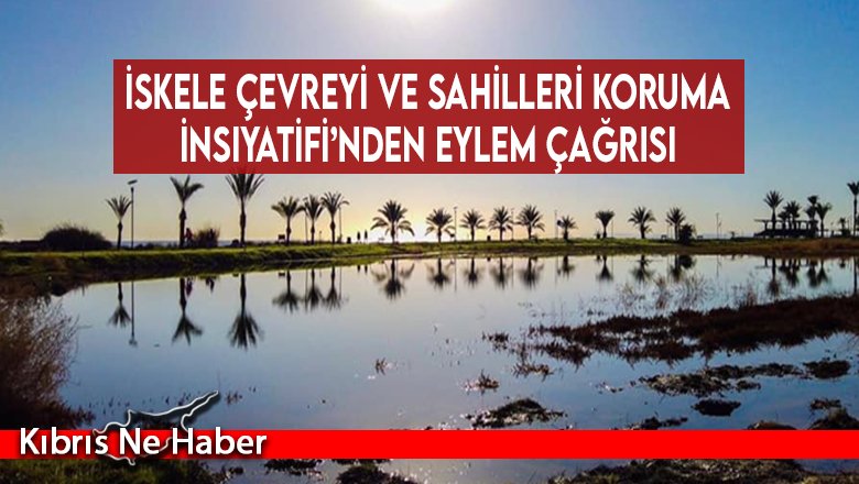 İskele Çevreyi ve Sahilleri Koruma İnsiyatifi’nden eylem çağrısı