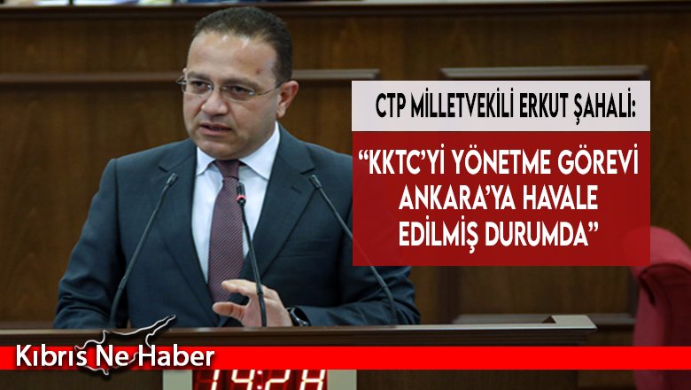 “KKTC’yi yönetme görevi Ankara’ya havale edilmiş durumda”