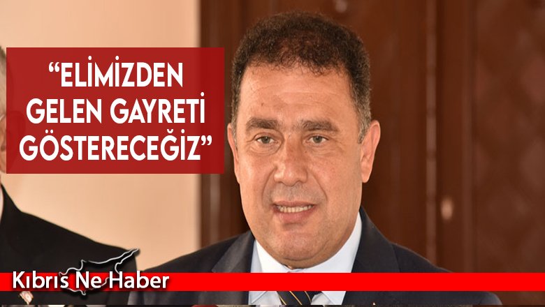“Elimizden gelen gayreti göstereceğiz”