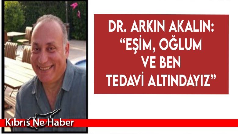 Dr. Arkın Akalın: Kimsenin virüse karşı özel kalkanı yok