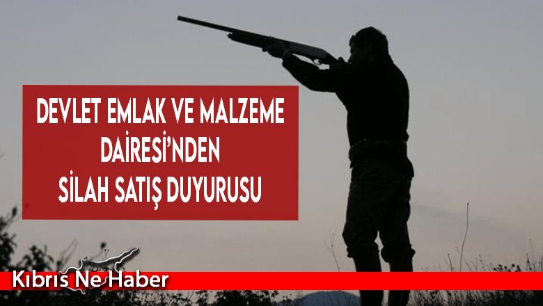 Devlet Emlak ve Malzeme Dairesi’nden silah satış duyurusu