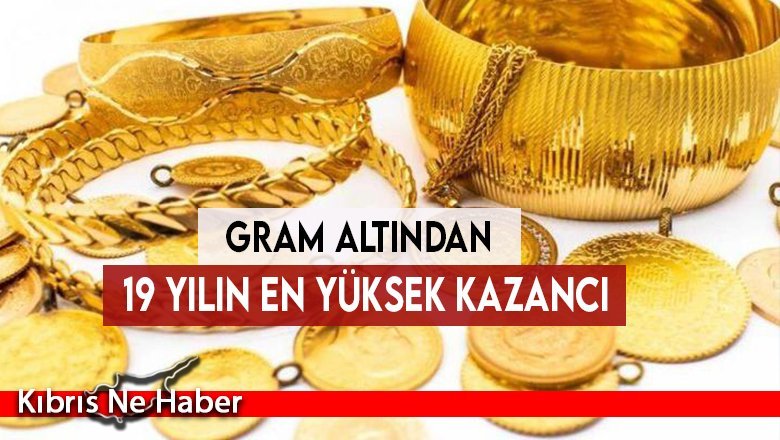 Gram altından 19 yılın en yüksek kazancı