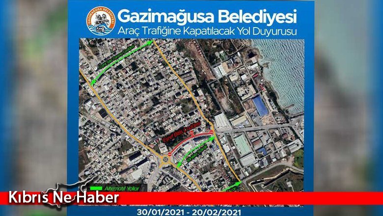 Gazimağusa’da Eşref Bitlis Caddesi 20 Şubat’a kadar trafiğe kapatıldı