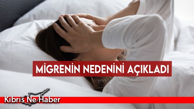 ABD’li doktor migrenin nedenini açıkladı