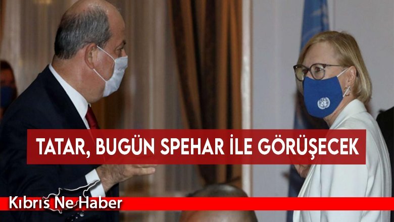 Tatar, bugün Spehar ile görüşecek