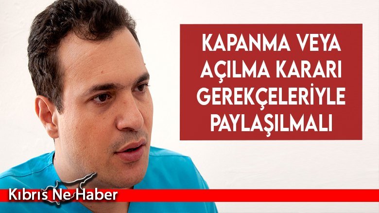 Varış kapanma ve açılmanın temel şartlarını açıkladı