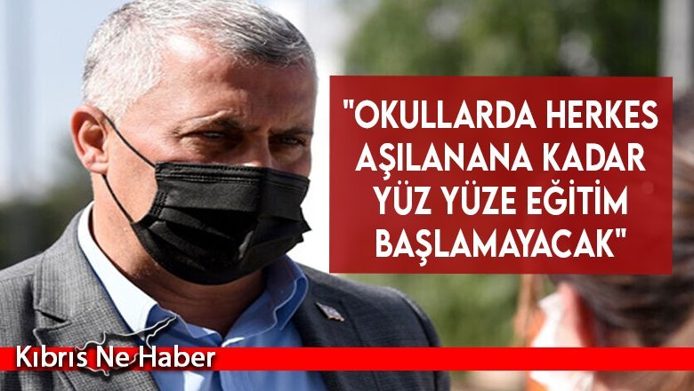 Olgun Amcaoğlu: "Okullarda herkes aşılanana kadar yüz yüze eğitim başlamayacak"
